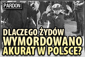 Dlaczego Żydów...
